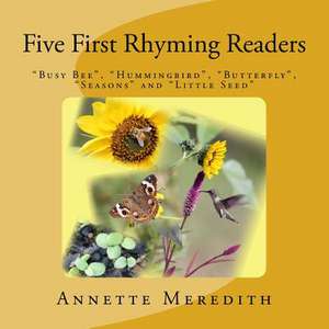 Five First Rhyming Readers de Annette Meredith