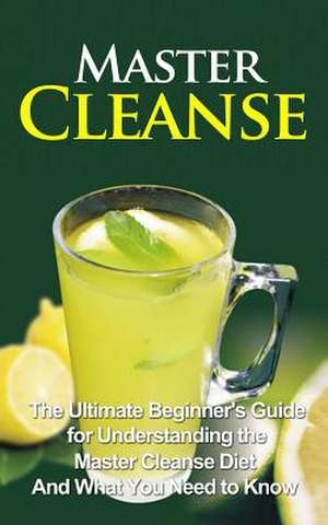 Master Cleanse de Wade Migan