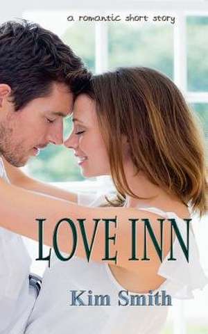 Love Inn de Kim Smith