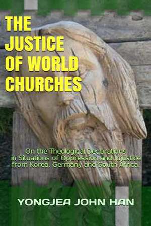 The Justice of World Churches de Yongjea John Han