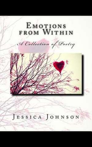 Emotions from Within de Jessica Johnson