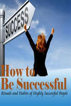 How to Be Successful de Summer Andrews