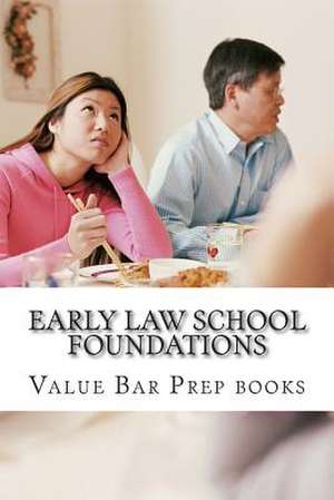 Early Law School Foundations de Value Bar Prep Books