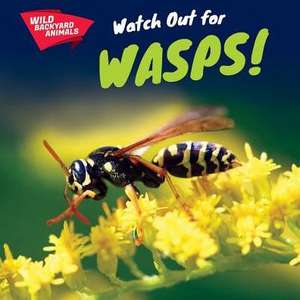 Watch Out for Wasps! de Devon McKinney