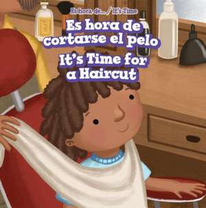 Es Hora de Cortarse El Pelo / It's Time for a Haircut de Summers, Cathryn