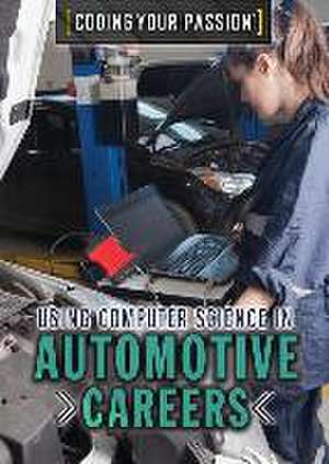 Using Computer Science in Automotive Careers de Jennifer Culp