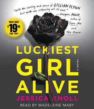 Luckiest Girl Alive de Jessica Knoll