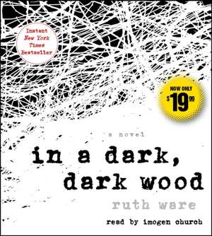 In a Dark, Dark Wood de Ruth Ware