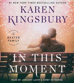 In This Moment de Karen Kingsbury