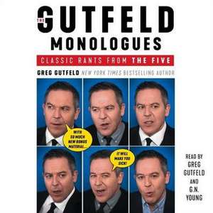 The Gutfeld Monologues: Classic Rants from the Five