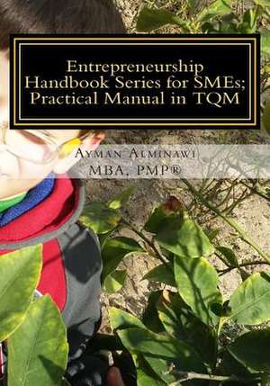 Entrepreneurship Handbook Series for Smes de MR Ayman Mahmoud Alminawi