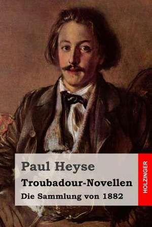 Troubadour-Novellen de Paul Heyse