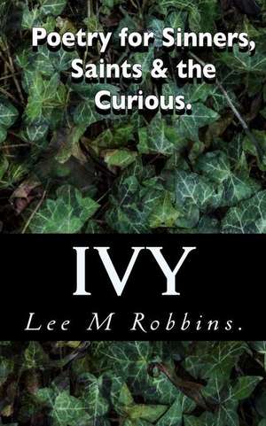 Ivy de MR Lee M. Robbins