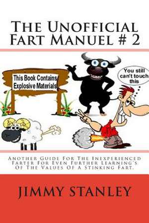 The Unofficial Fart Manuel # 2 de Jimmy L. Stanley