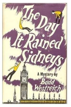 The Day It Rained Sidneys de Budd Westreich