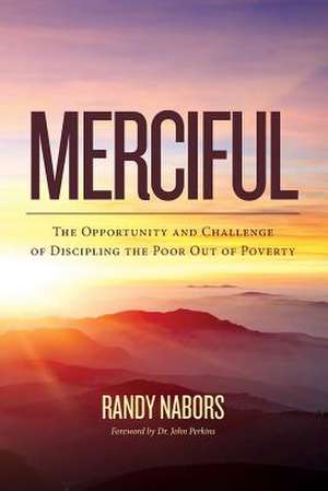 Merciful de Randy Nabors