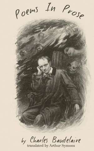 Poems in Prose de Charles P. Baudelaire