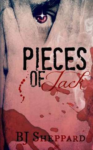 Pieces of Jack de Bj Sheppard