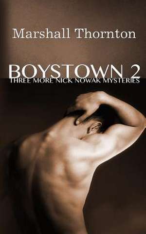 Boystown 2 de Marshall Thornton