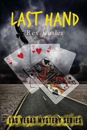 Last Hand (Las Vegas Mystery Book 8) de Rex Kusler