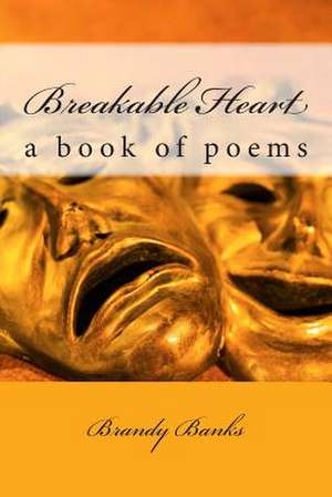 Breakable Heart de Brandy Banks