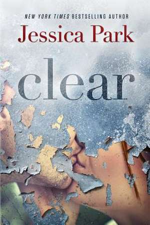 Clear de Jessica Park