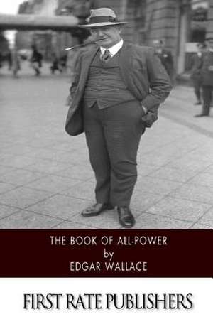 The Book of All-Power de Edgar Wallace