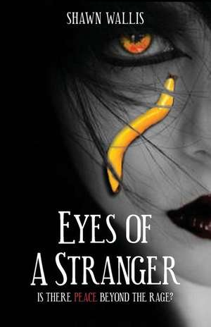 Eyes of a Stranger de Shawn Wallis