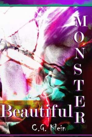 Beautiful Monster de Miss C. G. Klein