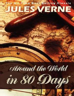 Around the World in Eighty Days de Jules Verne