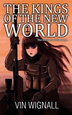 The Kings of the New World de Vin Wignall