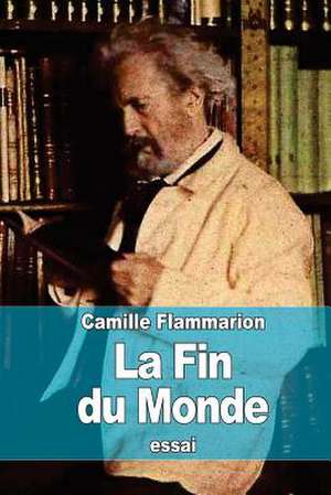 La Fin Du Monde de Camille Flammarion