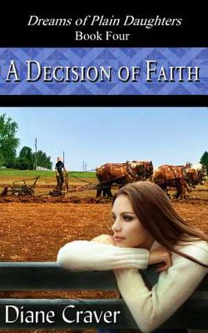 A Decision of Faith de Diane Craver