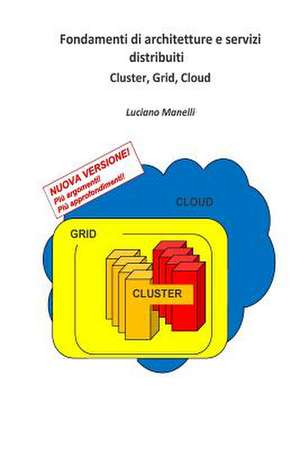 Fondamenti Di Architetture E Servizi Distribuiti de Luciano Manelli