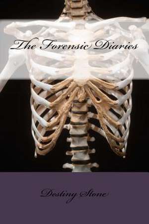 The Forensic Diaries de MS Destiny Stone