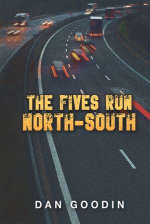 The Fives Run North-South de Dan Goodin