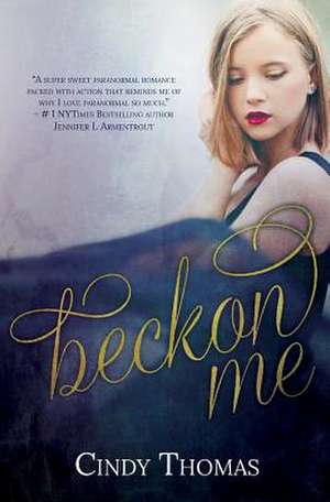 Beckon Me de Cindy Thomas