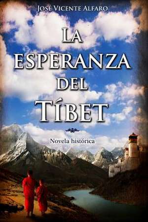 La Esperanza del Tibet de Jose Vicente Alfaro