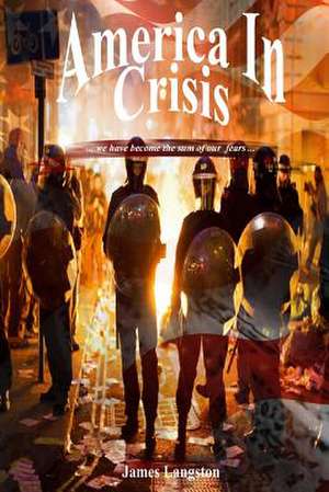 America in Crisis de James Langston