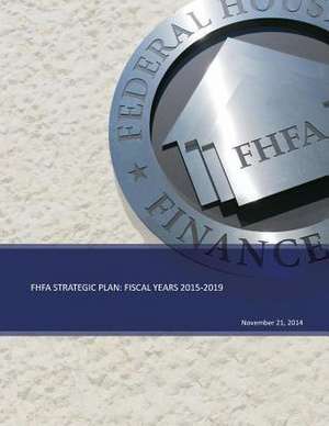 Fhfa Strategic Plan de Federal Housing Finance Agency