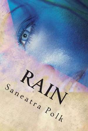 Rain de Saneatra Polk