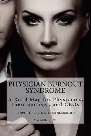 Physician Burnout Syndrome de Templeton Institute for Neurology