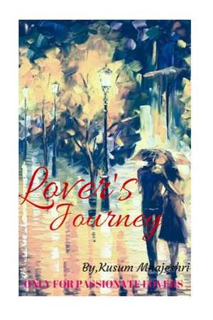 Lover's Journey de Kusum Manjeshri