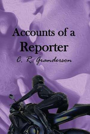 Accounts of a Reporter de C. R. Granderson