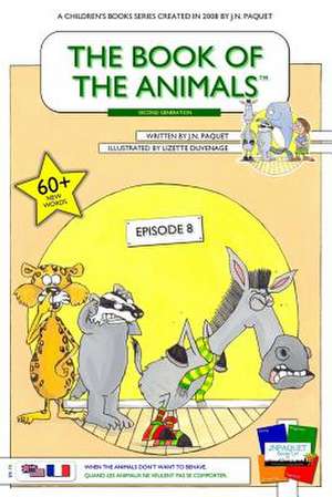 The Book of the Animals - Episode 8 (Bilingual English-French) de J. N. Paquet