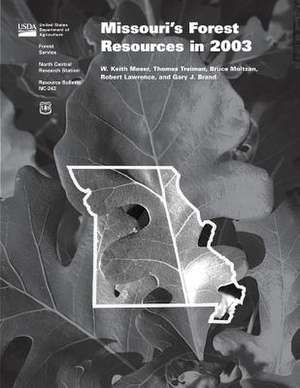 Missouri's Forest Resources in 2003 de United States Department of Agriculture