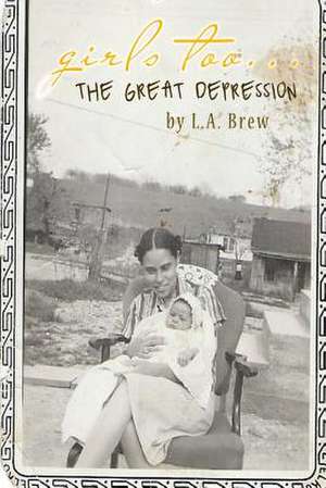 Girls Too... the Great Depression de L. a. Brew