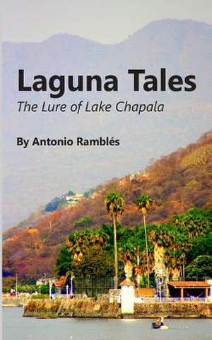 Laguna Tales de Antonio Rambles