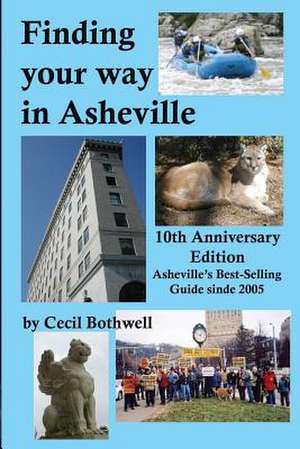 Finding Your Way in Asheville de MR Cecil Bothwell