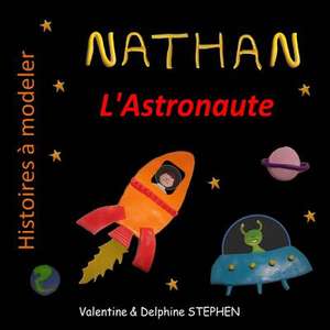 Nathan L'Astronaute de Valentine Stephen